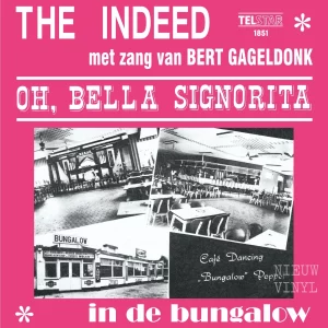 The indeed (met zang van Bart Gageldonk) - oh Bella signorita / in de bungalow