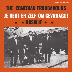 De Comedian Troubadours - je hebt er zelf om gevraagd